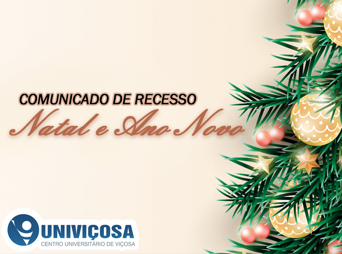 Comunicado sobre o recesso de Natal e Ano Novo! - Univiçosa | Centro  Universitário de Viçosa